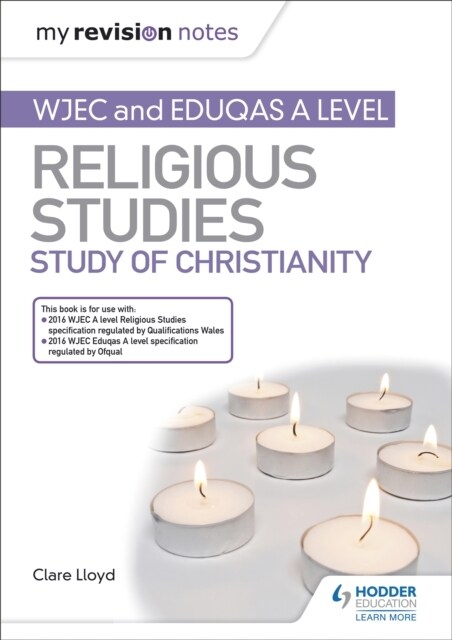 My Revision Notes: WJEC and Eduqas A level Religious Studies Study of Christianity (Paperback)