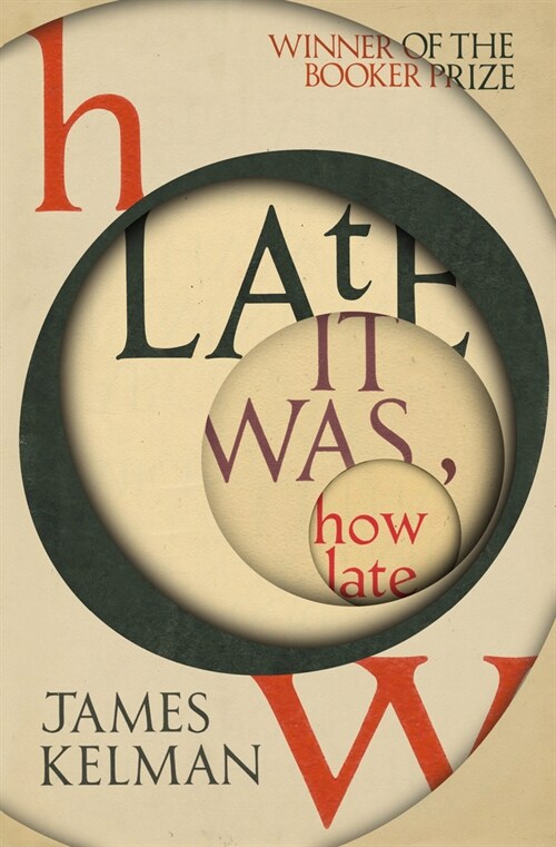 How Late It Was How Late : The classic BOOKER PRIZE winning novel (Paperback)