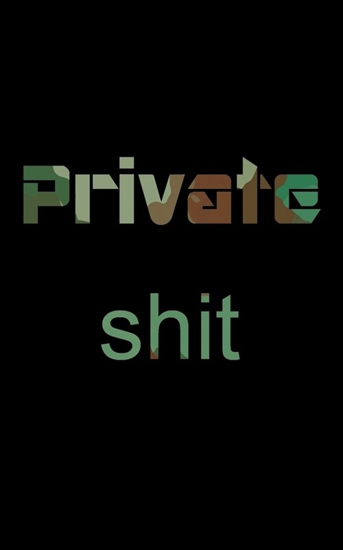 Private Shit: Password Keeper Organizer Discreet Notebook Camouflage Back Cover 5x8 Larger Print (Paperback)