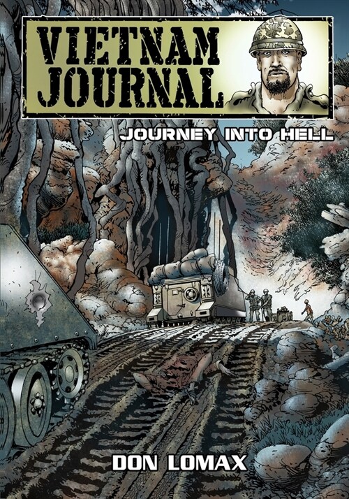 Vietnam Journal - Series 2: Volume 2 - Journey into Hell (Paperback)