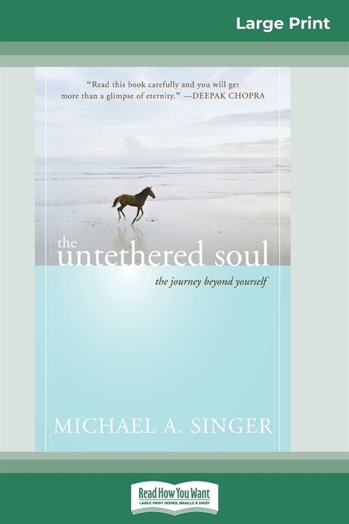 The Untethered Soul: The Journey Beyond Yourself (16pt Large Print Edition) (Paperback)