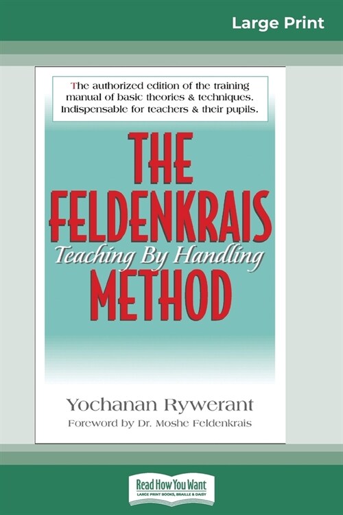 The Feldenkrais Method (16pt Large Print Edition) (Paperback)