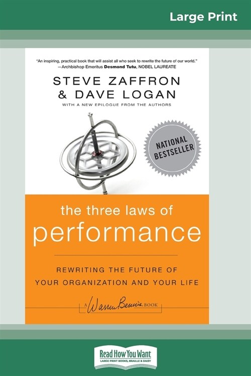 The Three Laws of Performance: Rewriting the Future of Your Organization and Your Life (J-B Warren Bennis Series) (16pt Large Print Edition) (Paperback)