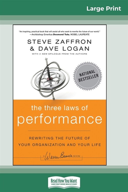 The Three Laws of Performance: Rewriting the Future of Your Organization and Your Life (16pt Large Print Edition) (Paperback)