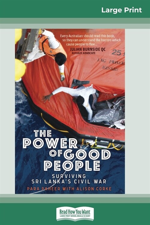 The Power of Good People: Surviving Sri Lankas civil war (16pt Large Print Edition) (Paperback)