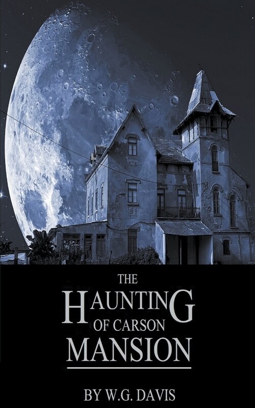 The Haunting of Carson Mansion (Paperback)