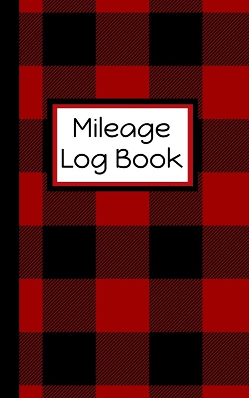 Mileage Log Book: Auto Mileage Tracker: Record Miles For Taxes (Paperback)