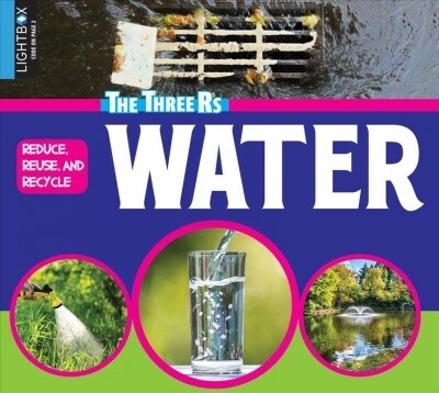 Reduce, Reuse, and Recycle Water (Library Binding)