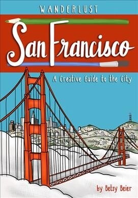 Wanderlust San Francisco (Paperback)