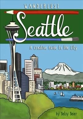 Wanderlust Seattle (Paperback)