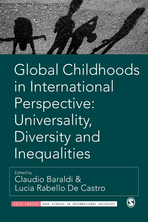 Global Childhoods in International Perspective: Universality, Diversity and Inequalities (Hardcover)