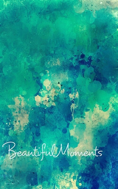 Beautiful Moments Blank Page Write In Journal (Green Abstract) (Paperback)