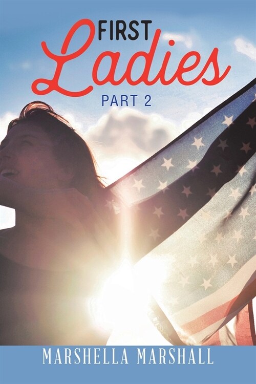 First Ladies of Usa: Part 2 (Paperback)