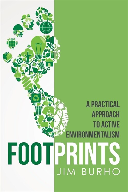 Footprints: A Practical Approach to Active Environmentalism (Paperback)