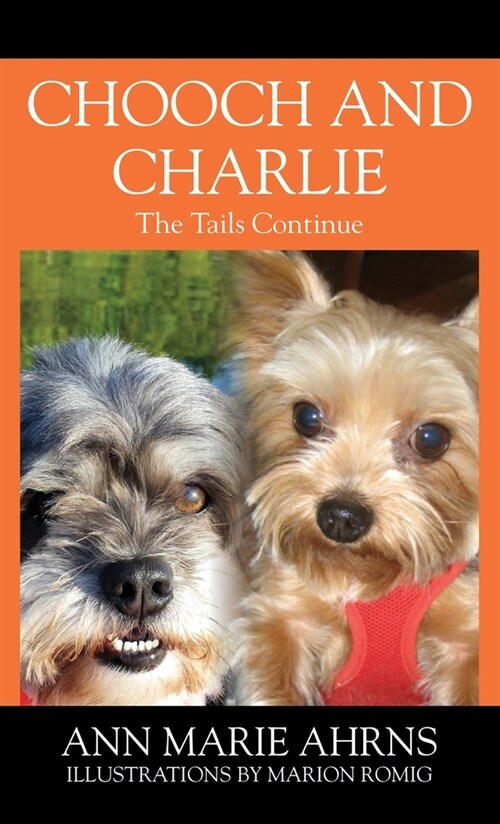 Chooch and Charlie: The Tails Continue (Hardcover)