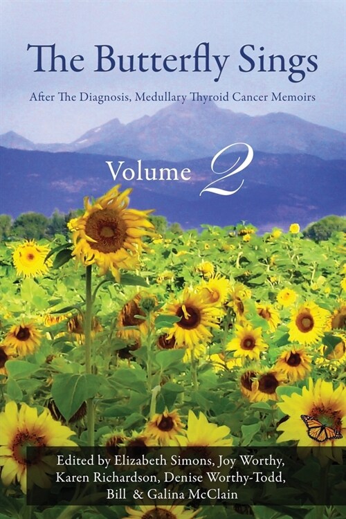 The Butterfly Sings: After The Diagnosis, Medullary Thyroid Cancer Memoirs (Paperback)