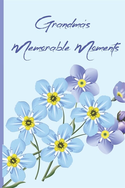 Grandmas Memorable Moments (Paperback)