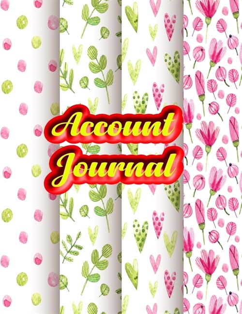 Account Journal: Financial Accounting Journal Entries, Bookkeeping log ledger, Bookkeeping Ledger Book, Ledger Receipt Book, Credit & D (Paperback)