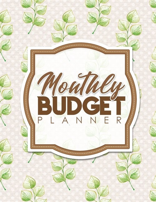 Monthly Budget Planner: Bill Payment And Expense Paying Planner Organizer Calendar Tracker Log For Personal Finance (Paperback)