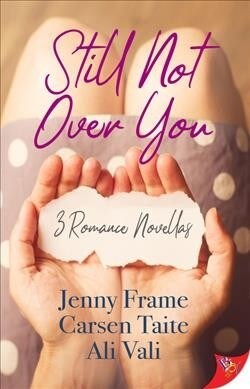 Still Not Over You: 3 Romance Novellas (Paperback)