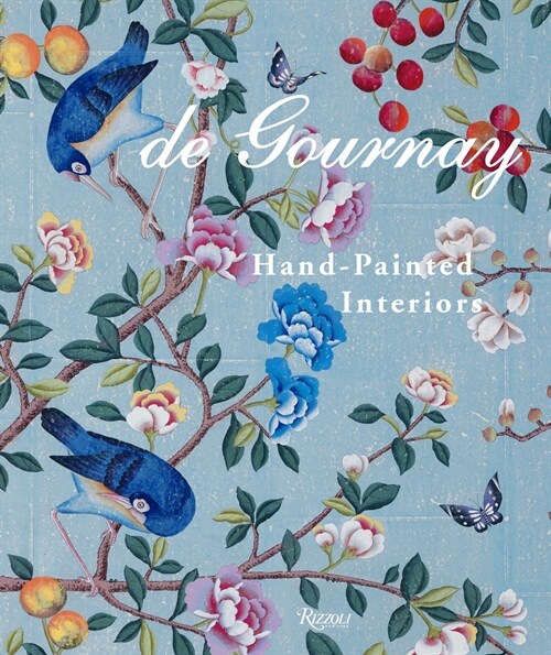 de Gournay: Hand-Painted Interiors (Hardcover)