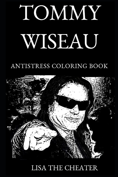 Tommy Wiseau Antistress Coloring Book (Paperback)