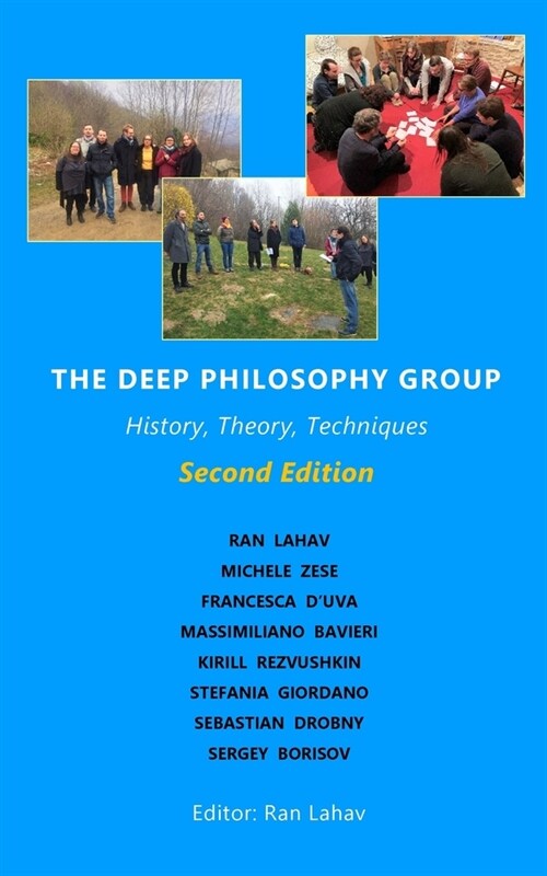 The Deep Philosophy Group (2nd Edition): History, Theory, Techniques (Paperback, 2)