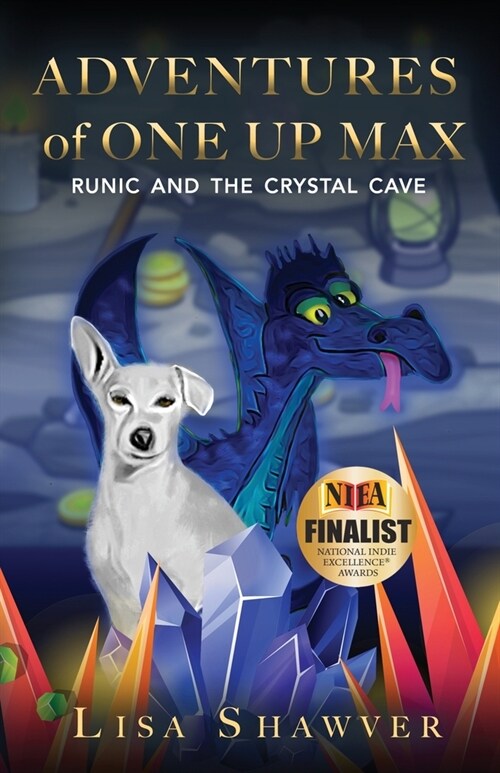 Adventures of One Up Max: Runic and The Crystal Cave (Paperback)