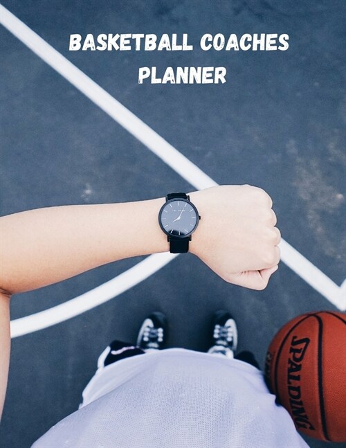 Basketball Coaches Planner: High School Coaching Notebook for Drills and Strategies (Paperback)