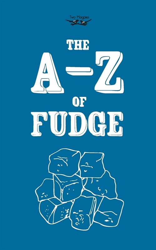 The A-Z of Fudge (Paperback)