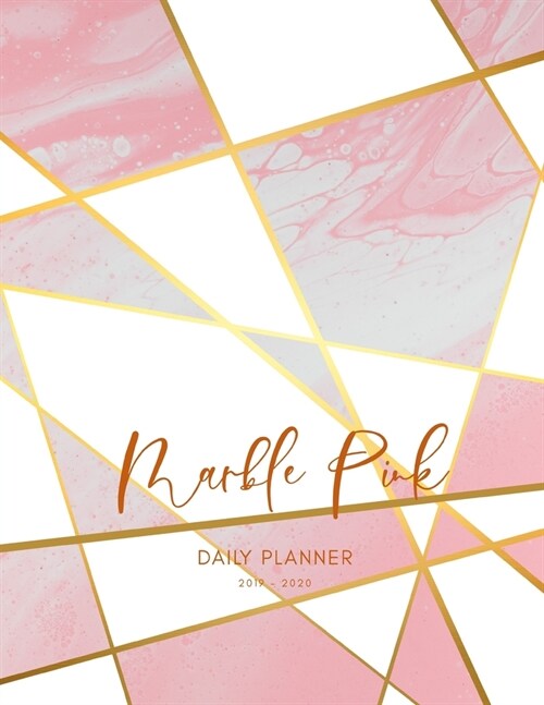 Planner July 2019- June 2020 Marble Pink Monthly Weekly Daily Calendar: Academic Hourly Organizer In 15 Minute Interval; Appointment Calendar With Add (Paperback)
