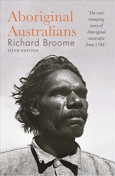 Aboriginal Australians: A History Since 1788 (Paperback, 5)