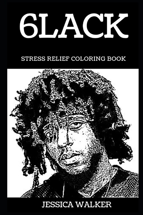 6lack Stress Relief Coloring Book (Paperback)