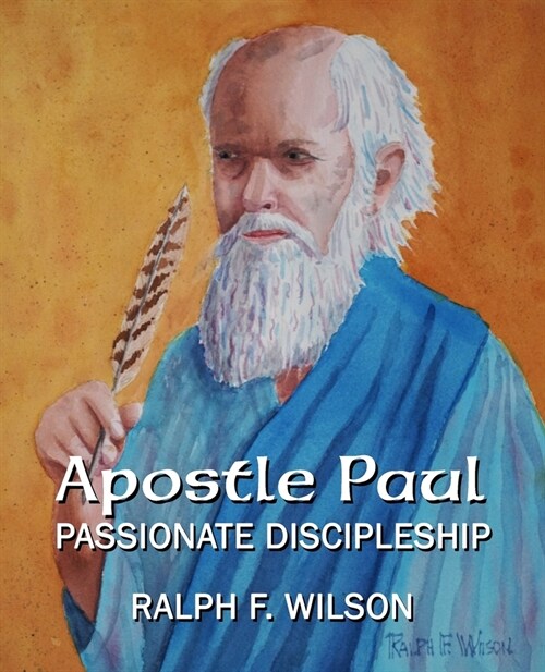 Apostle Paul: Passionate Discipleship (Paperback)