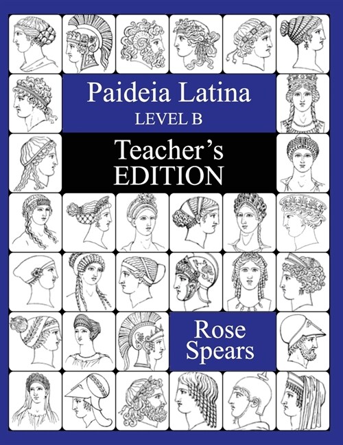 Paideia Latina, Level B: Teachers Edition (Paperback)