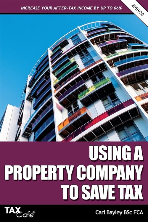 Using a Property Company to Save Tax 2019/20 (Paperback)