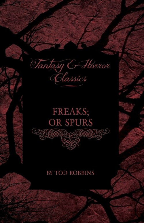 Freaks (Fantasy and Horror Classics) (Paperback)