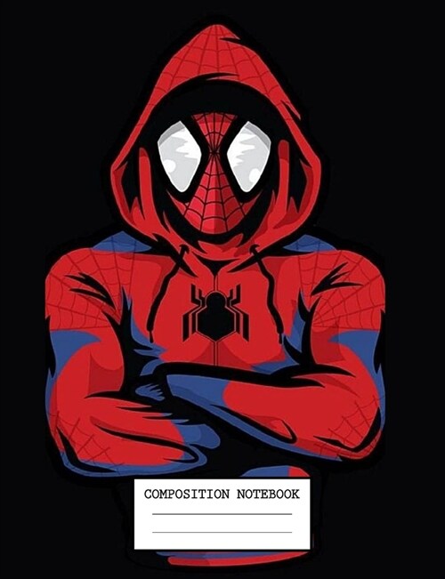 Composition Notebook: Spiderman composition notebook, Wide Ruled Journal with lined Paper for Taking Notes, Writing Workbook for Kids, Teens (Paperback)