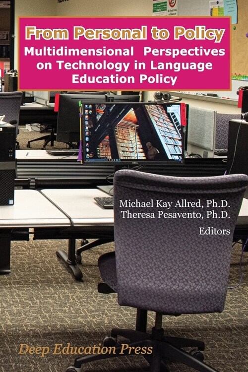 From Personal to Policy: : Multidimensional Perspectives on Technology in Language Education Policy (Paperback)