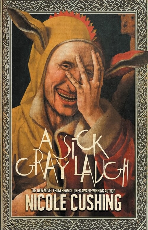 A Sick Gray Laugh (Paperback)