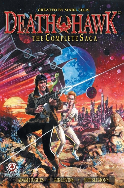 Death Hawk : The Complete Saga (Hardcover)