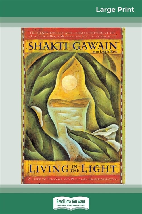 Living in the Light: A Guide to Personal and Planetary Transformation (16pt Large Print Edition) (Paperback)