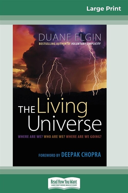 The Living Universe: Where are We? Who are We? Where are We Going? (16pt Large Print Edition) (Paperback)