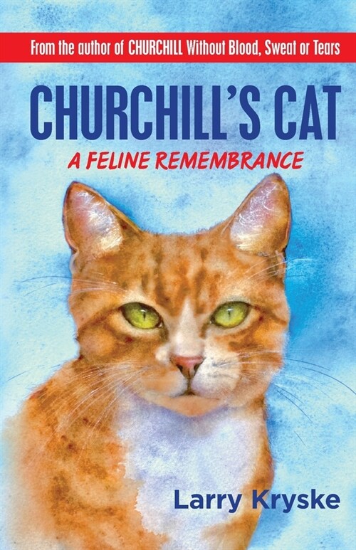 Churchills Cat: A Feline Remembrance (Paperback)