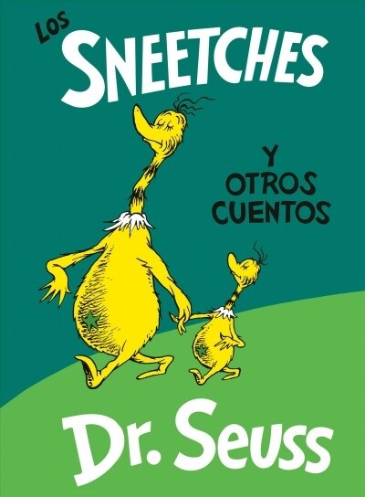 [중고] Los Sneetches Y Otros Cuentos (the Sneetches and Other Stories Spanish Edition) (Hardcover)