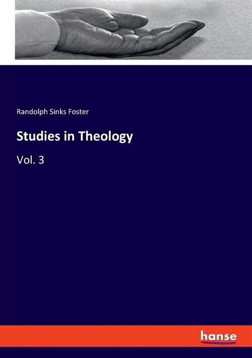 Studies in Theology: Vol. 3 (Paperback)
