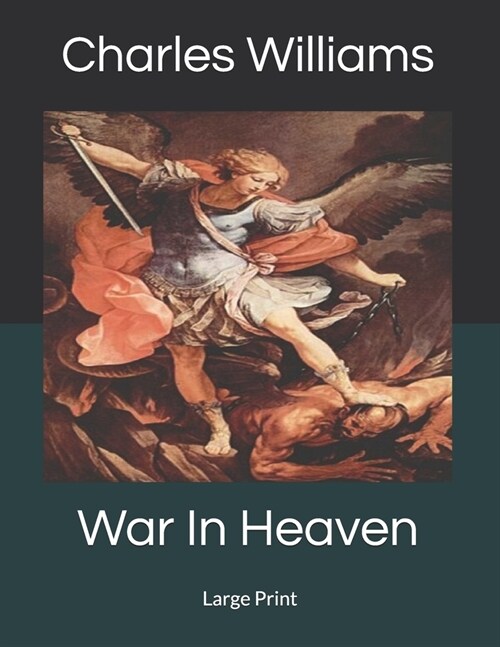 War In Heaven: Large Print (Paperback)