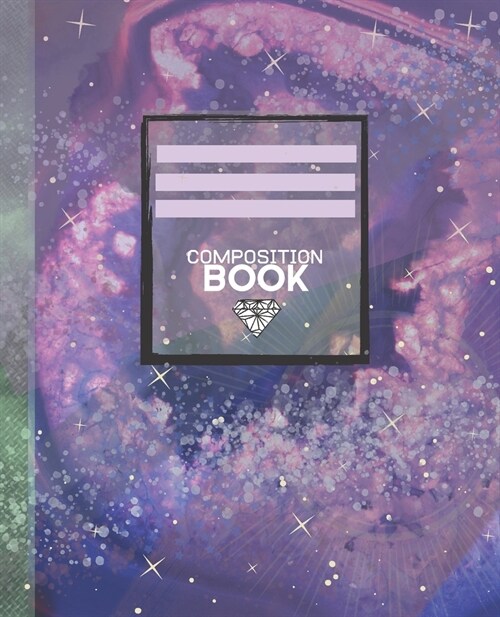 Composition Notebook: Stunning Journal Workbook Wide-Ruled Lined Pages: Gem Agate Star Galaxy for Girls Guys Boys Kids Students School Fun (Paperback)