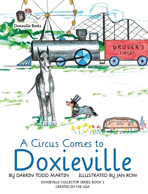 A Circus Comes to Doxieville (Hardcover)