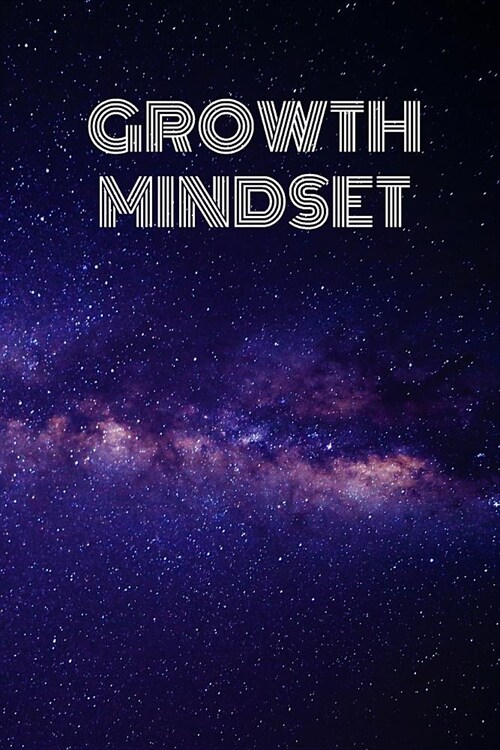 Growth Mindset: Inspirational Notebook Journal Organizer Blank Grit Dot To Write In For School and Business Perfect Gift 120 pages (Paperback)